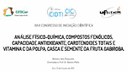 apresentacao-cic-cidti-2019-analise-fisico-quimica-compostos-fenolicos-capacidade-antioxidante-carotenoides-totais-e-vitamina-c-da-polpa-casca-e-semente-da-gabiroba-ieda-pasquotto-ieda-pasquotto-pdf.jpg