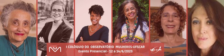 Pesquisadoras I Colóquio do Observatório Mulheres UFSCar 